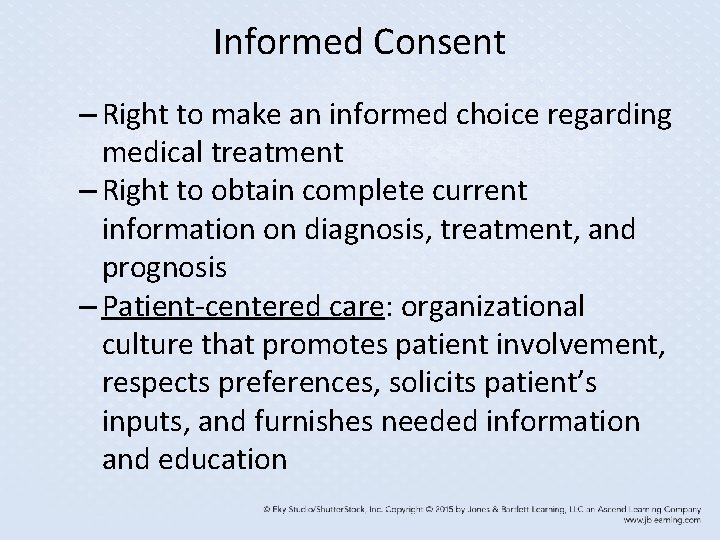Informed Consent – Right to make an informed choice regarding medical treatment – Right