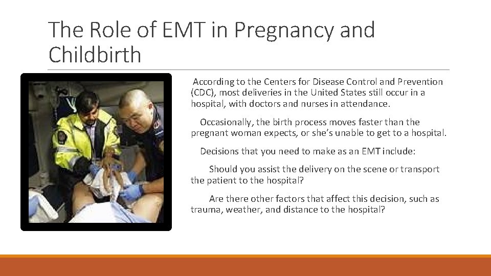 The Role of EMT in Pregnancy and Childbirth According to the Centers for Disease