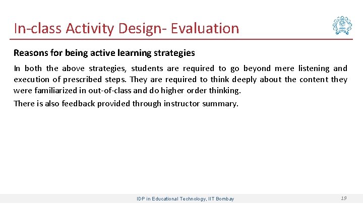 In-class Activity Design- Evaluation Reasons for being active learning strategies In both the above