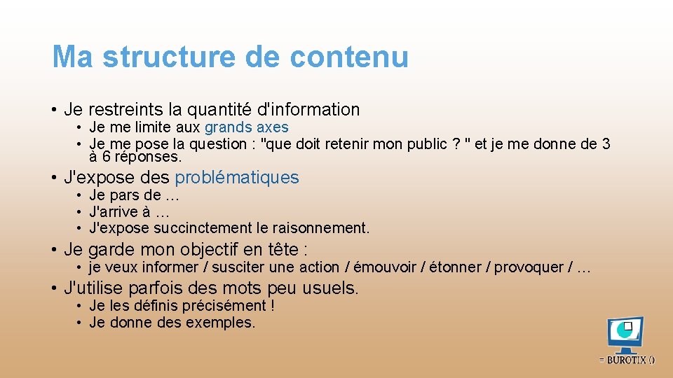 Ma structure de contenu • Je restreints la quantité d'information • Je me limite