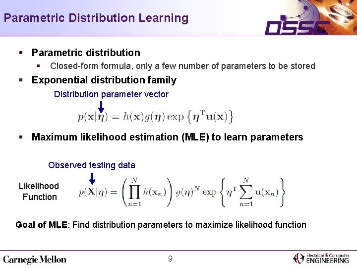 Parametric Distribution Learning § Parametric distribution § Closed-formula, only a few number of parameters