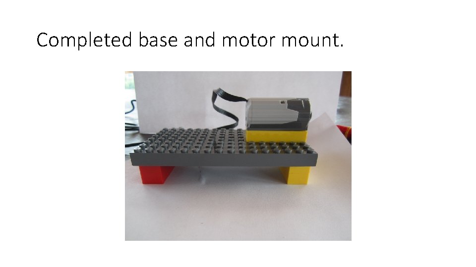 Completed base and motor mount. 