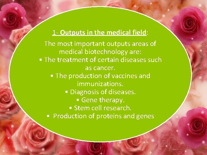 1 - Outputs in the medical field: The most important outputs areas of medical