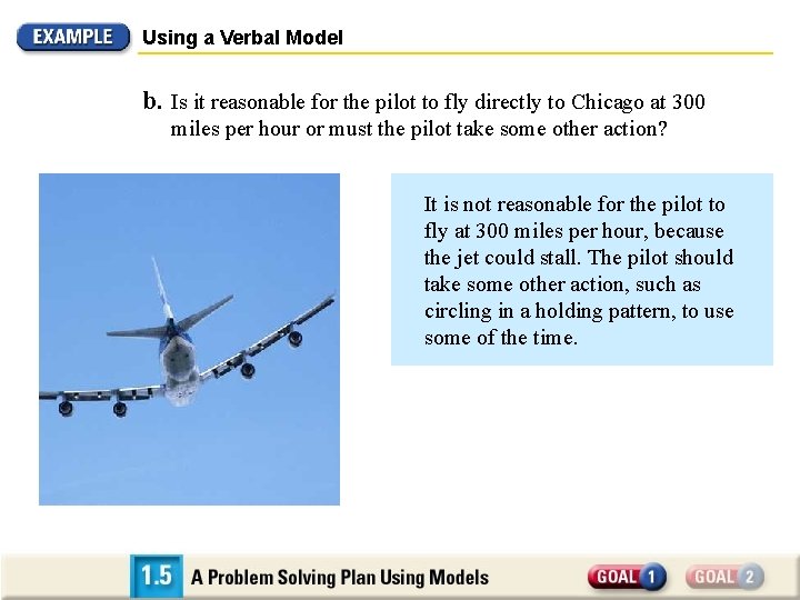 Using a Verbal Model b. Is it reasonable for the pilot to fly directly