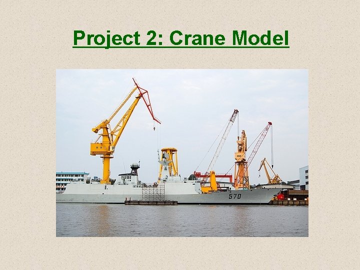 Project 2: Crane Model 