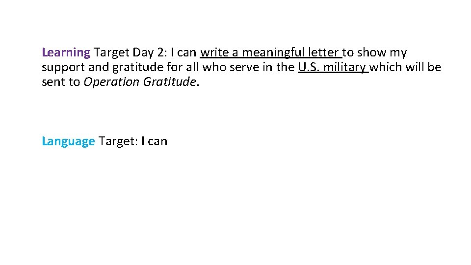 Learning Target Day 2: I can write a meaningful letter to show my support