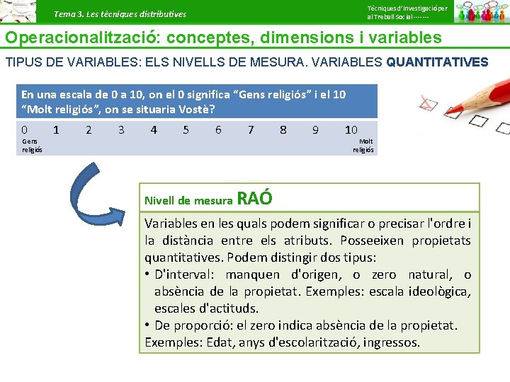 Tècniques d’Investigació per al Treball Social ------- Tema 3. Les tècniques distributives Operacionalització: conceptes,