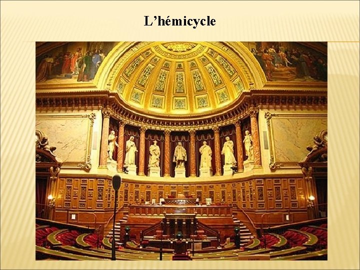 L’hémicycle 