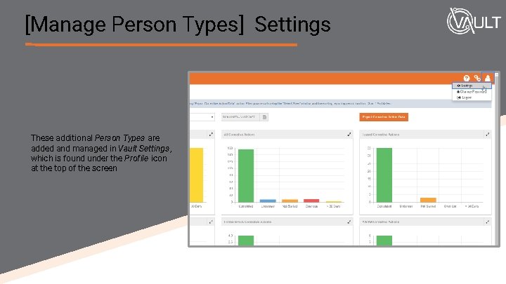 [Manage Person Types] Settings These additional Person Types are added and managed in Vault