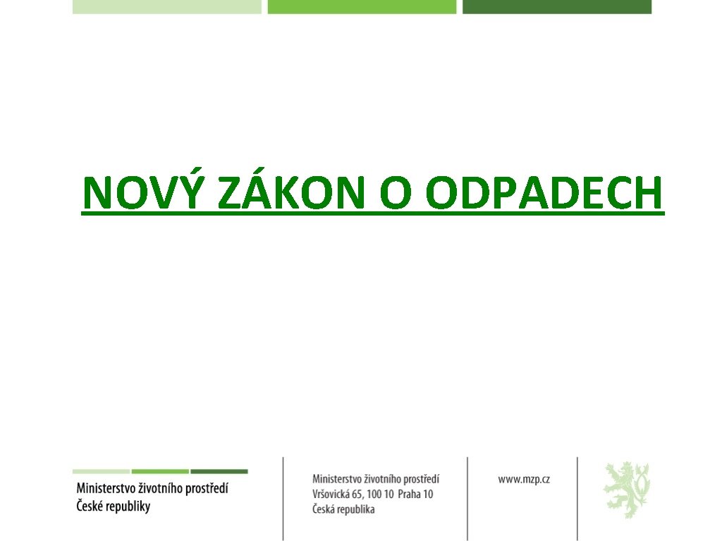 NOVÝ ZÁKON O ODPADECH 