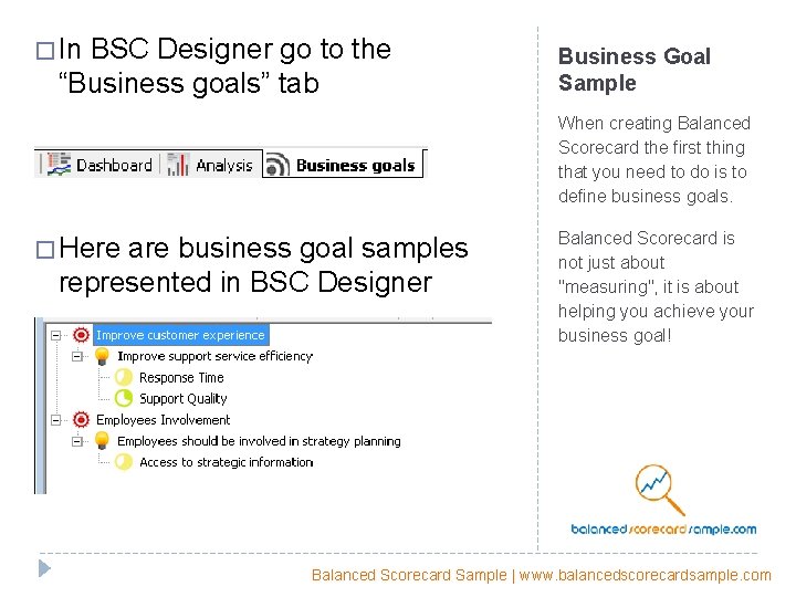 � In BSC Designer go to the “Business goals” tab Business Goal Sample When