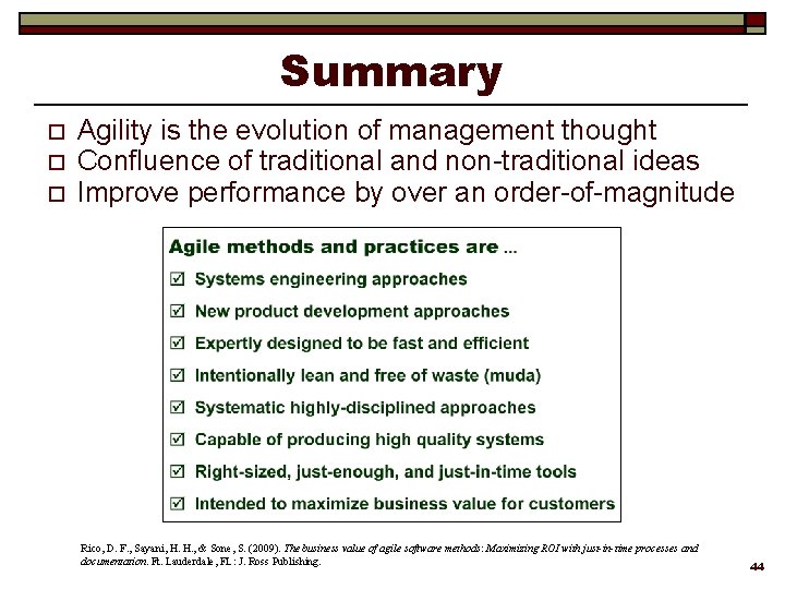 Summary o o o Agility is the evolution of management thought Confluence of traditional