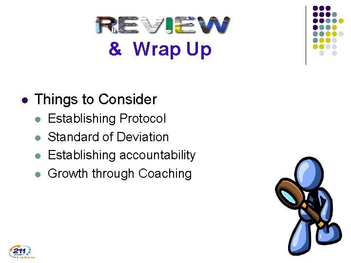 & Wrap Up l Things to Consider l l Establishing Protocol Standard of Deviation