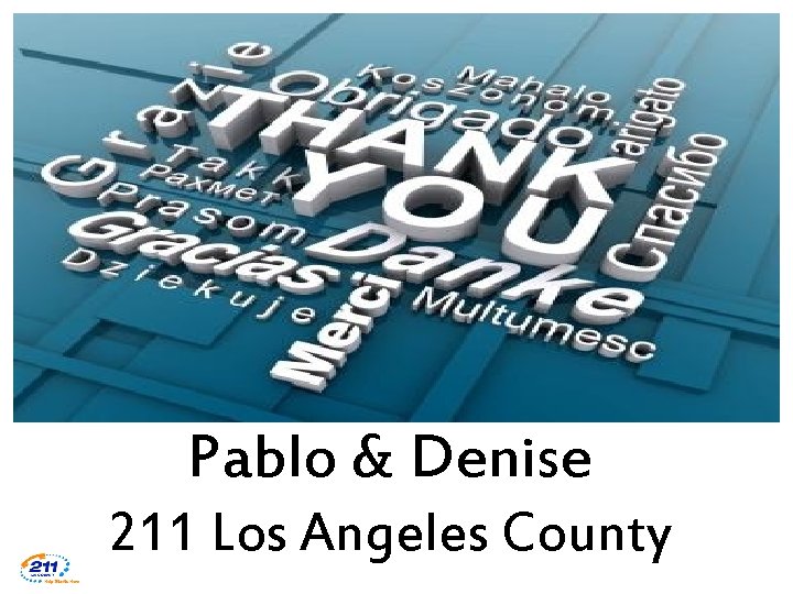 Pablo & Denise 211 Los Angeles County 