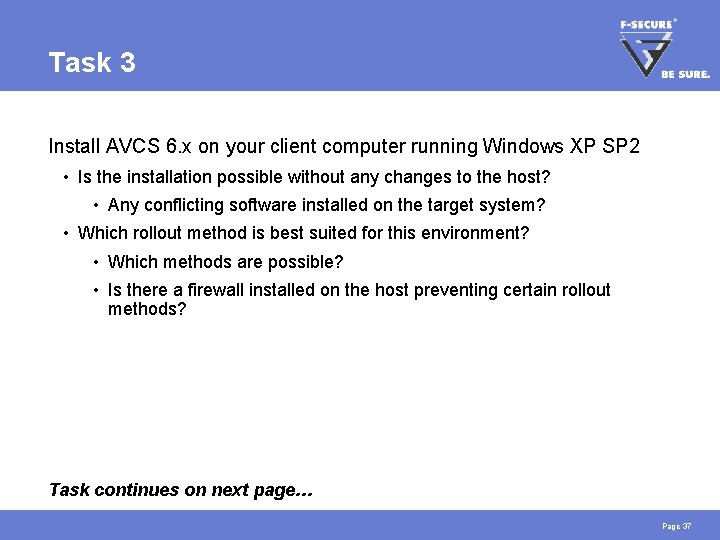 Task 3 Install AVCS 6. x on your client computer running Windows XP SP