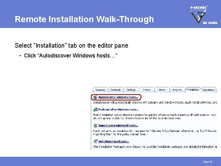 Remote Installation Walk-Through Select ”Installation” tab on the editor pane • Click “Autodiscover Windows