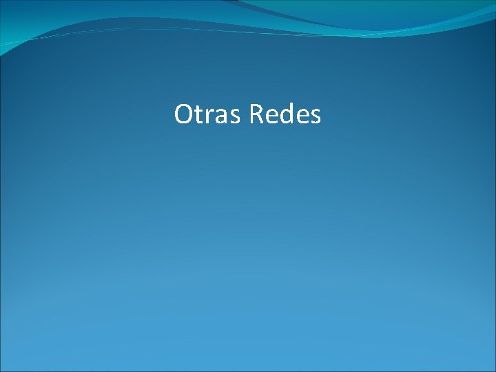 Otras Redes 