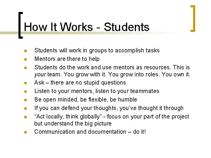 How It Works - Students n n n n n Students will work in