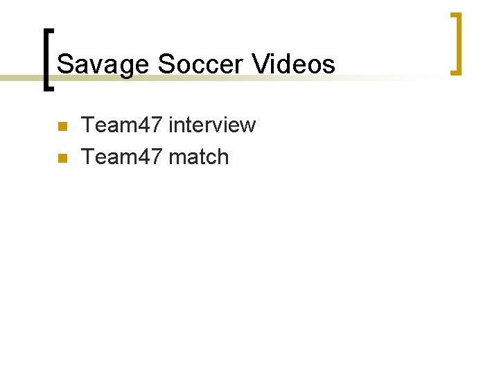 Savage Soccer Videos n n Team 47 interview Team 47 match 