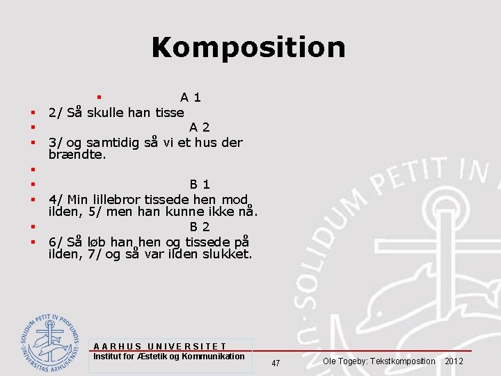 Komposition § § § § § A 1 2/ Så skulle han tisse A