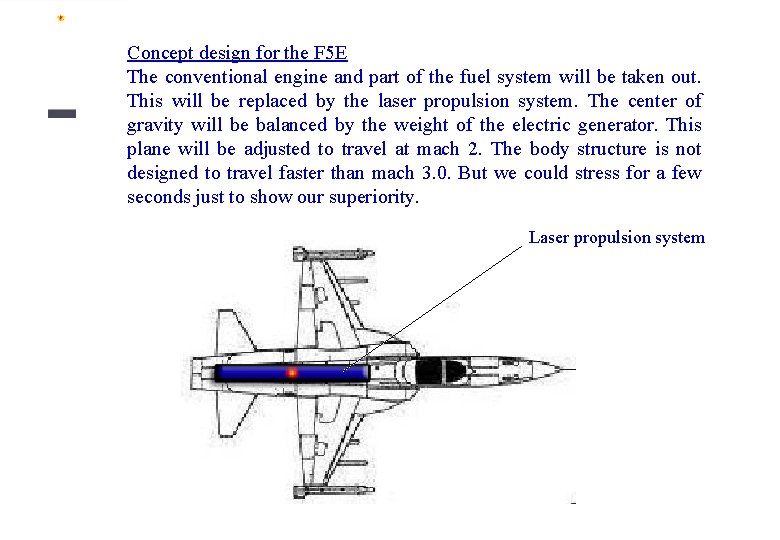 Concept design for the F 5 E The conventional engine and part of the