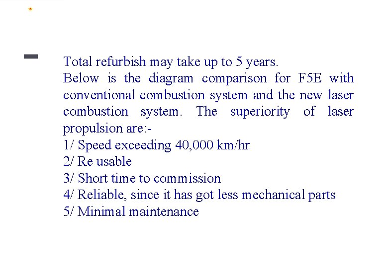 Total refurbish may take up to 5 years. Below is the diagram comparison for