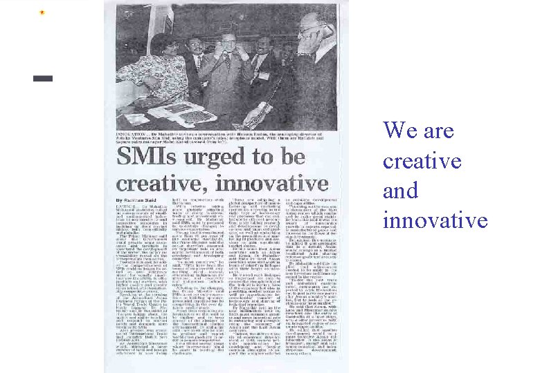 We are creative and innovative 