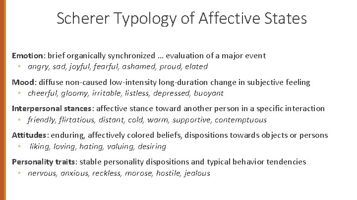 Scherer Typology of Affective States Emotion: brief organically synchronized … evaluation of a major