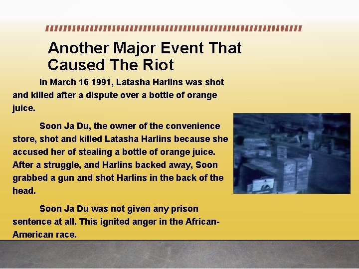 Another Major Event That Caused The Riot In March 16 1991, Latasha Harlins was