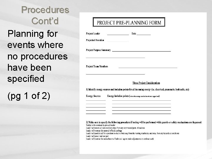 Procedures Cont’d Planning for events where no procedures have been specified (pg 1 of