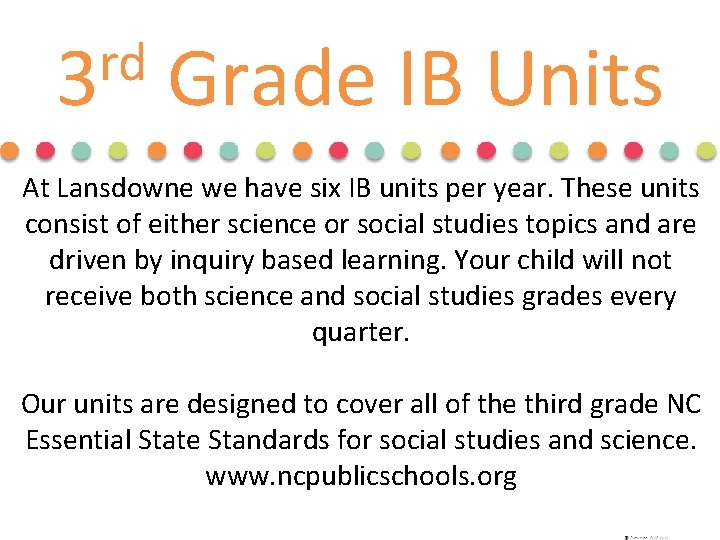 rd 3 Grade IB Units At Lansdowne we have six IB units per year.