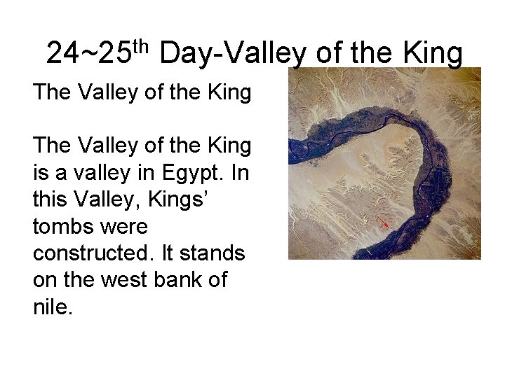 24~25 th Day-Valley of the King The Valley of the King is a valley