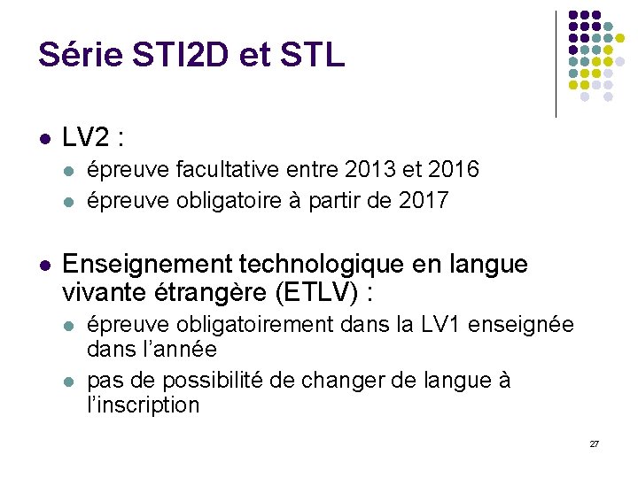 Série STI 2 D et STL l LV 2 : l l l épreuve