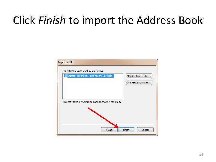 Click Finish to import the Address Book 14 