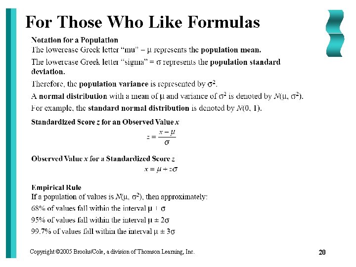 For Those Who Like Formulas Copyright © 2005 Brooks/Cole, a division of Thomson Learning,