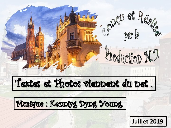 Textes et Photos viennent du net. Musique : Kenniyg Dyng Young. Juillet 2019 