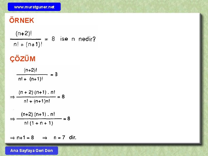 www. muratguner. net ÖRNEK ÇÖZÜM Ana Sayfaya Geri Dön 