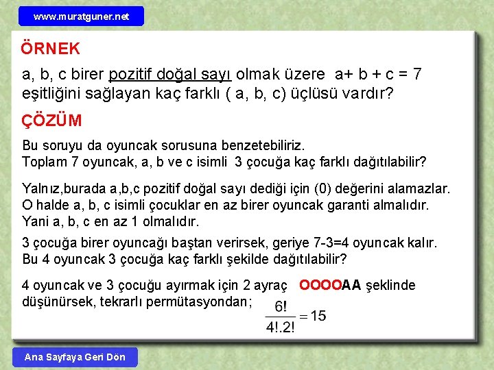 www. muratguner. net ÖRNEK a, b, c birer pozitif doğal sayı olmak üzere a+