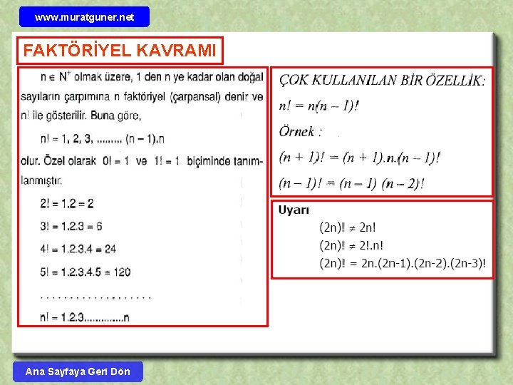 www. muratguner. net FAKTÖRİYEL KAVRAMI Ana Sayfaya Geri Dön 