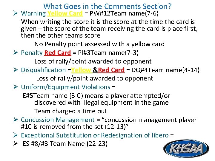 What Goes in the Comments Section? Ø Warning Yellow Card = PW#12 Team name(7