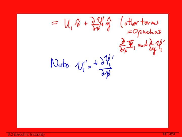 8. 2 Baroclinic Instability MT 454 