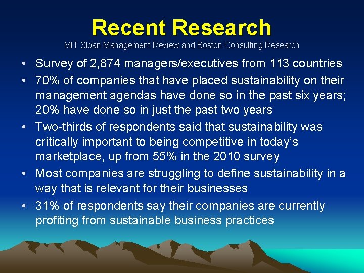 Recent Research MIT Sloan Management Review and Boston Consulting Research • Survey of 2,