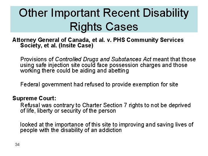 Other Important Recent Disability Rights Cases Attorney General of Canada, et al. v. PHS
