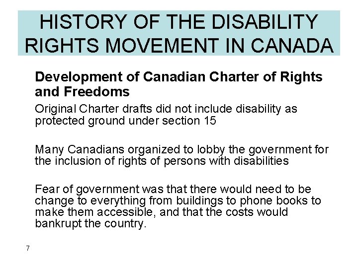HISTORY OF THE DISABILITY RIGHTS MOVEMENT IN CANADA Development of Canadian Charter of Rights