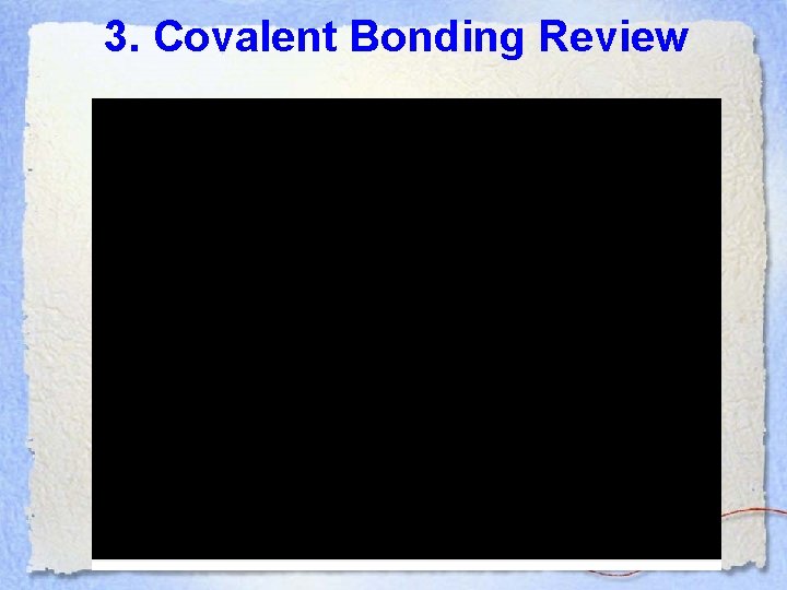 3. Covalent Bonding Review 