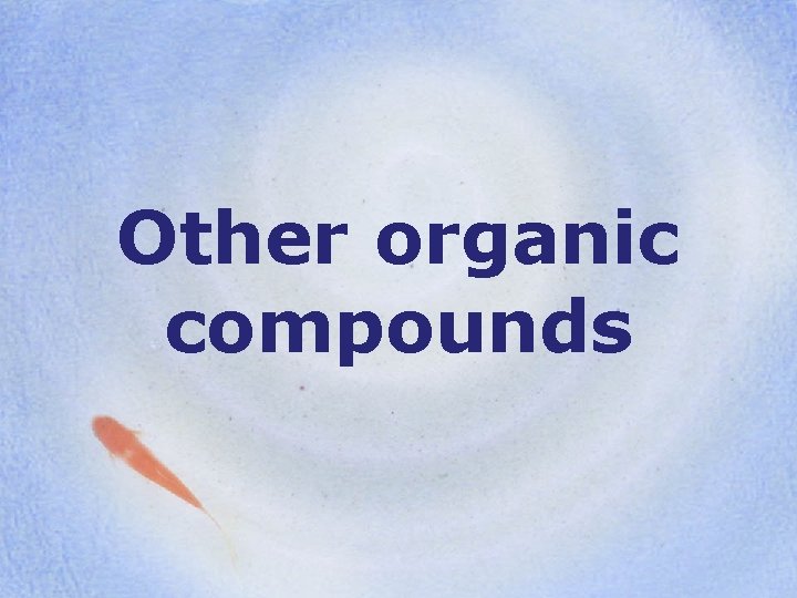 Other organic compounds 