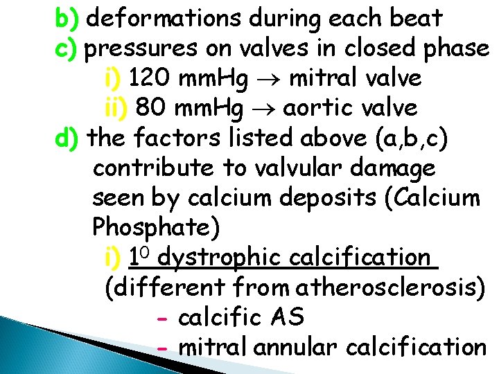 b) deformations during each beat c) pressures on valves in closed phase i) 120