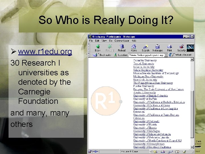 So Who is Really Doing It? Ø www. r 1 edu. org 30 Research