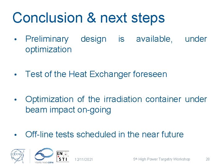 Conclusion & next steps • Preliminary optimization design • Test of the Heat Exchanger