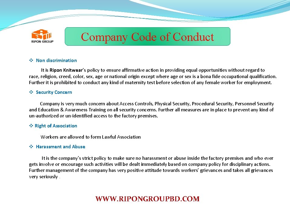 Company Code of Conduct v Non discrimination It is Ripon Knitwear’s policy to ensure